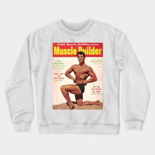 MUSCLE BUILDER - Vintage Physique Muscle Male Model Magazine Cover Crewneck Sweatshirt